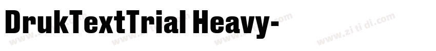 DrukTextTrial Heavy字体转换 DrukTextTrial Heavy字体转换